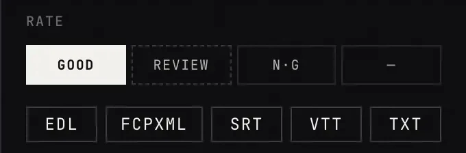 評等與匯出放大：GOOD、REVIEW、N·G，以及 EDL、FCPXML、SRT、VTT、TXT